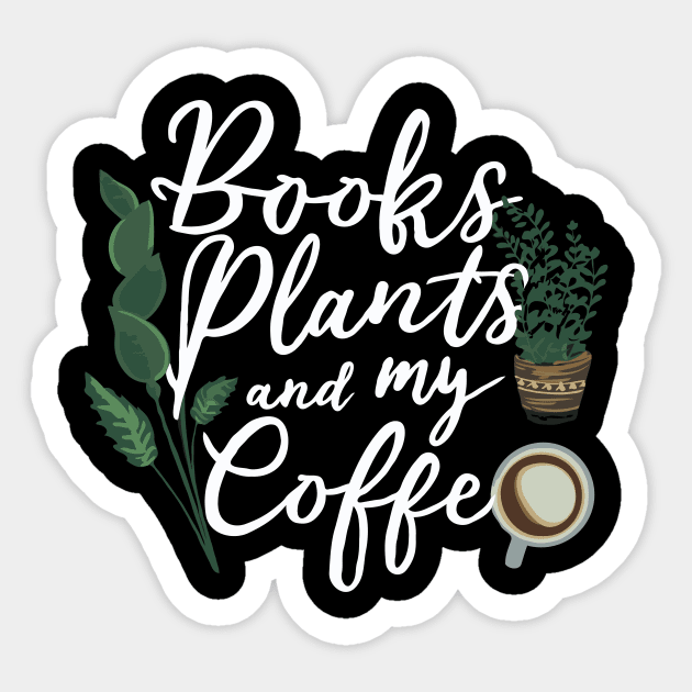 Books Plants and My Coffee Sticker by Chrislkf